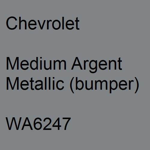 Chevrolet, Medium Argent Metallic (bumper), WA6247.